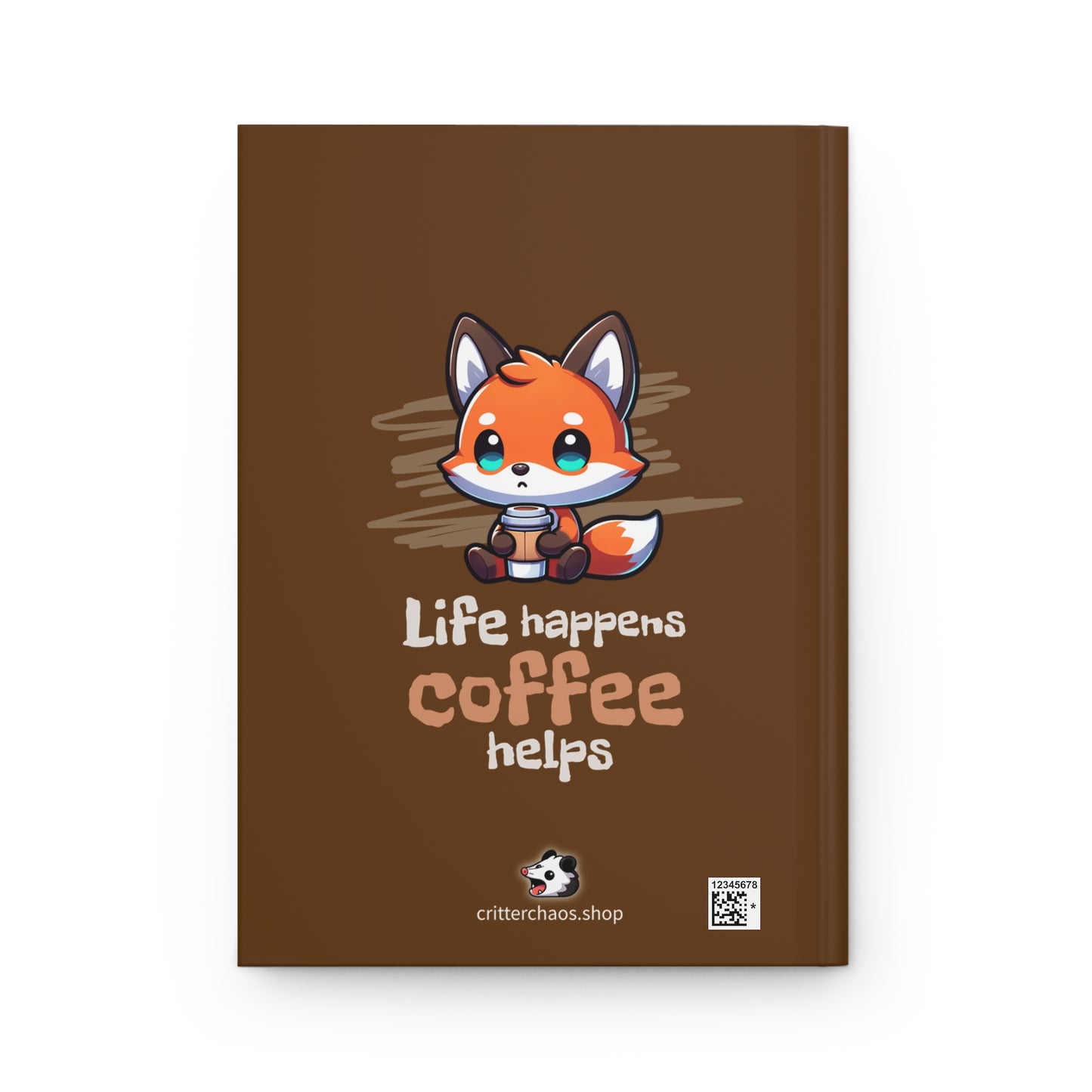 Life Happens Coffee Helps Journal