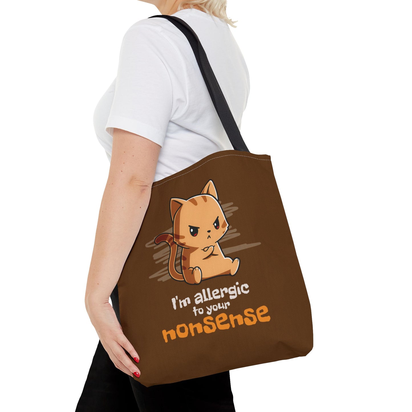 Allergic to Your Nonsense Tote Bag