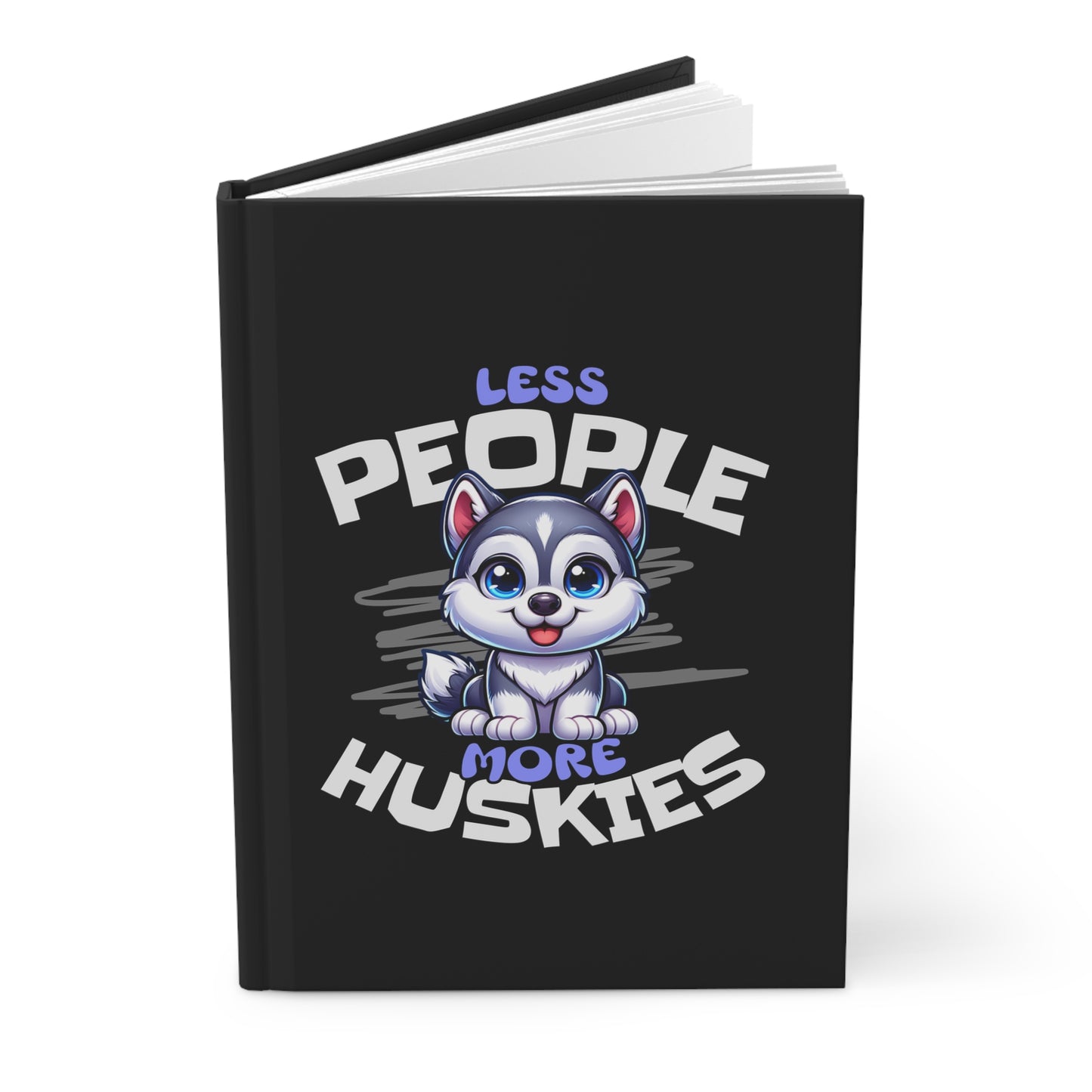 Less People More Huskies Journal