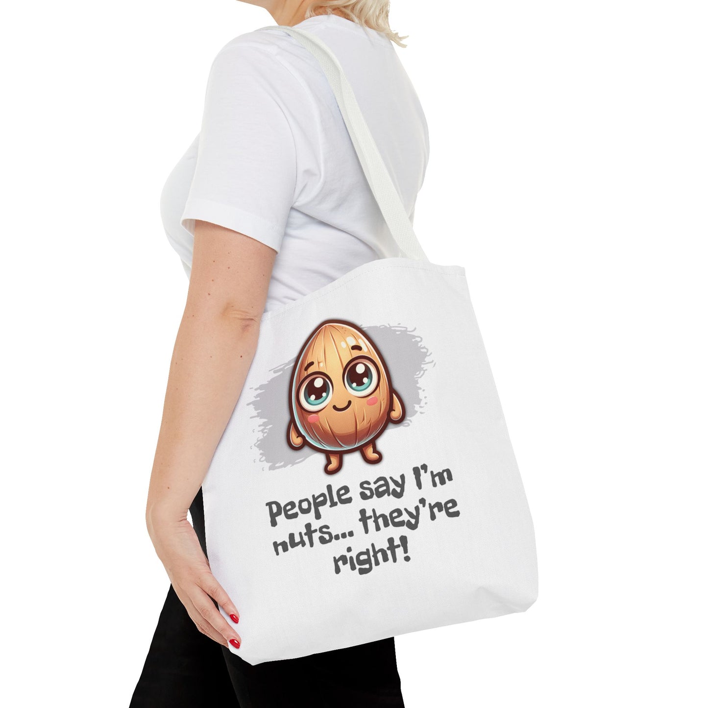 I’m Nuts Tote Bag