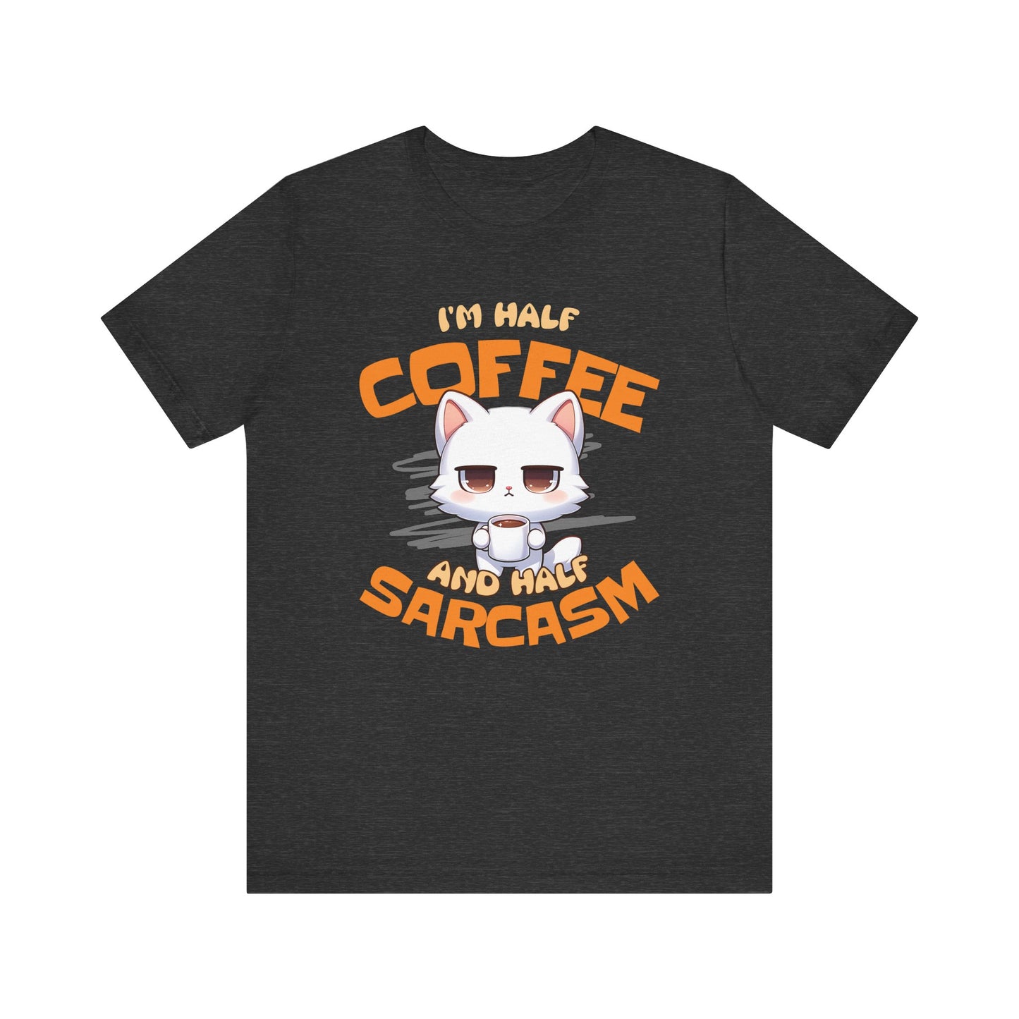 Half Coffee, Half Sarcasm