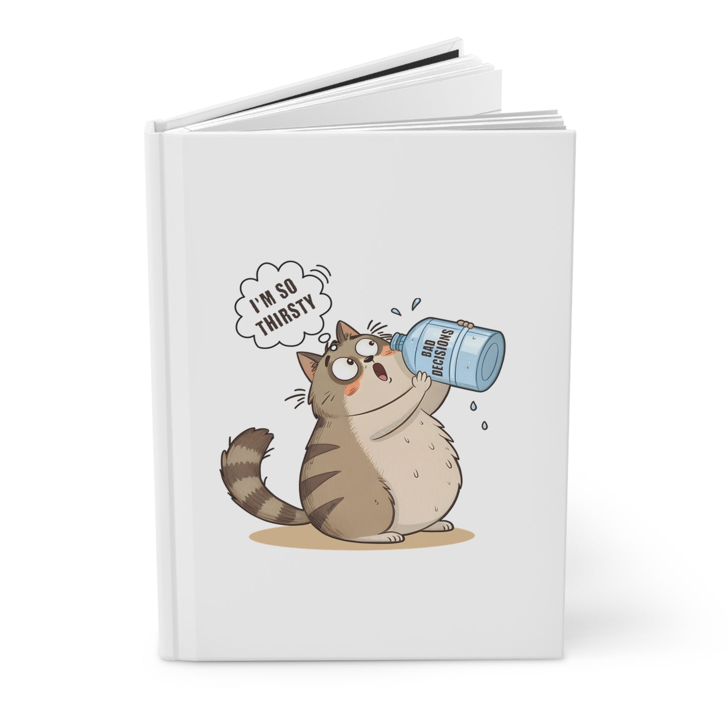 Thirsty for Bad Decisions Journal
