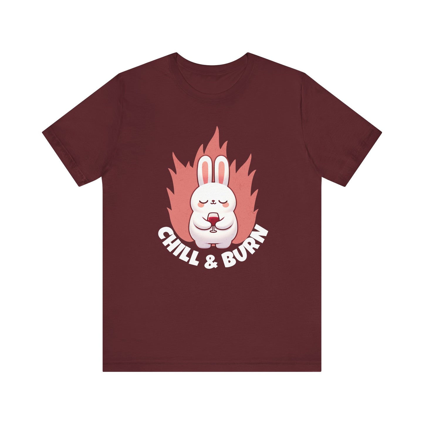 Chill and Burn