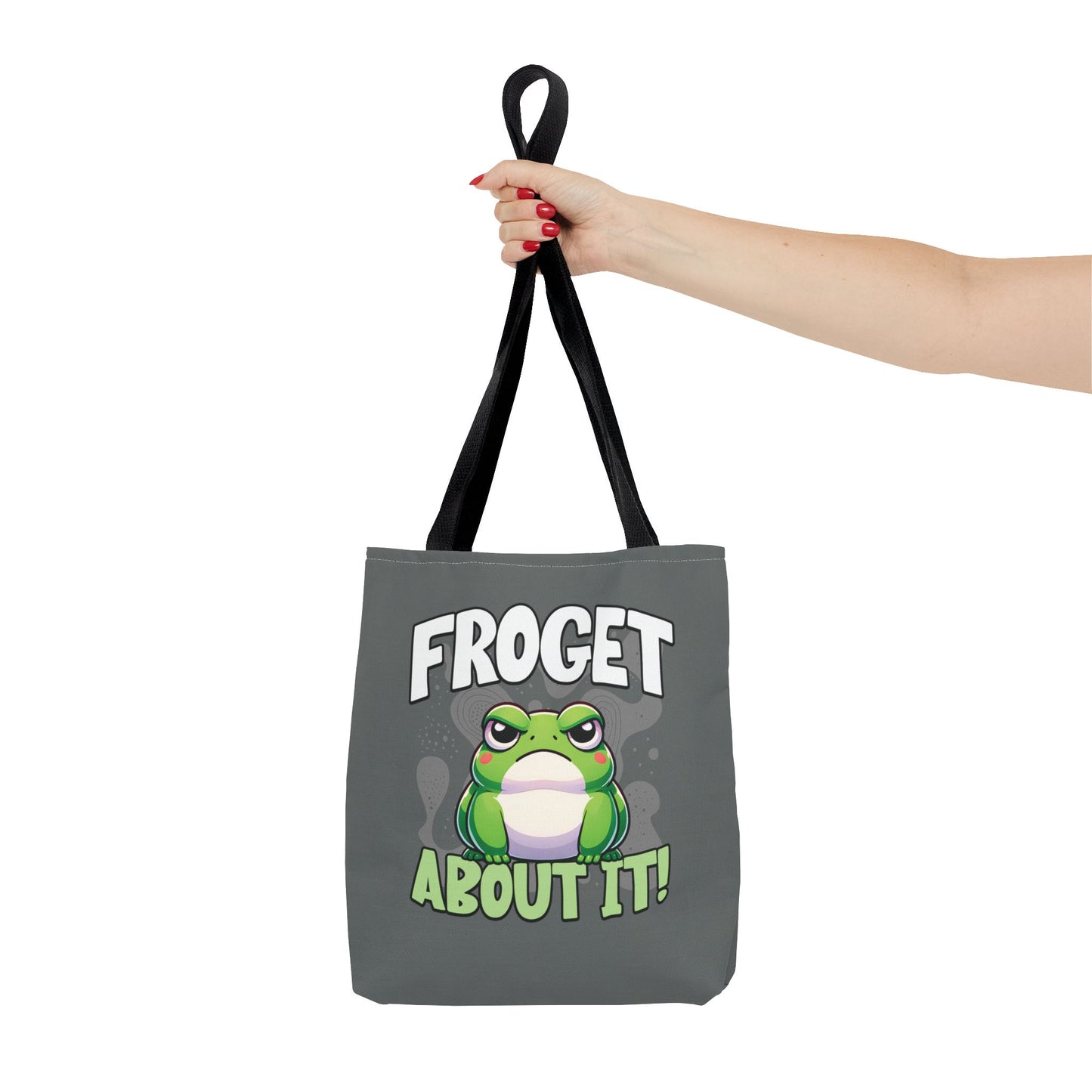 Froget About It Tote Bag