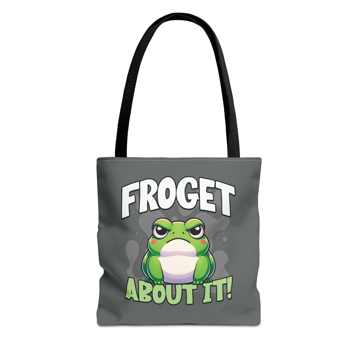 Froget About It Tote Bag
