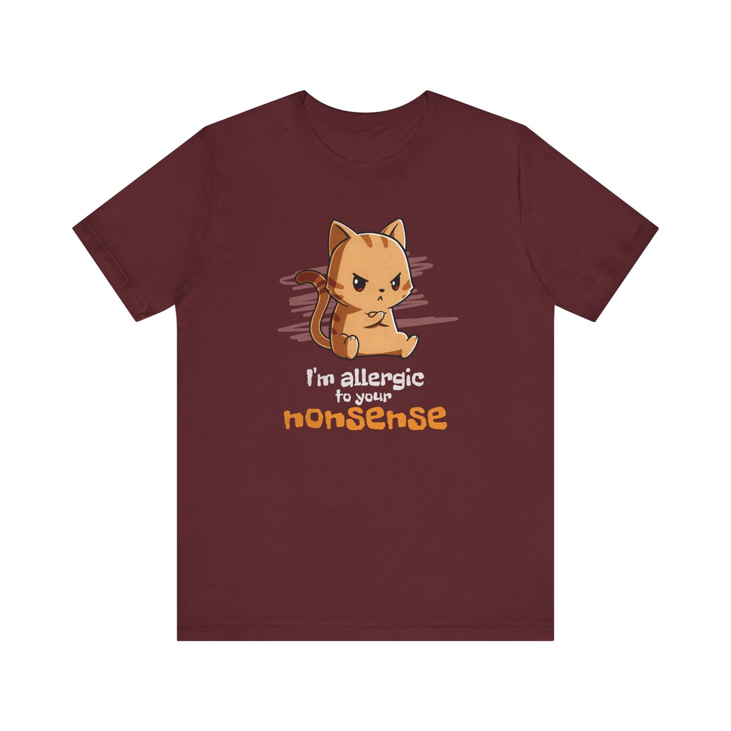 Allergic to Your Nonsense