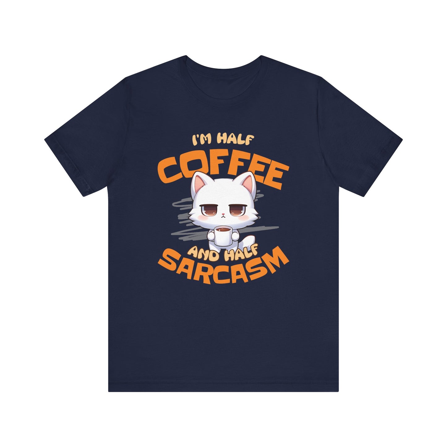 Half Coffee, Half Sarcasm