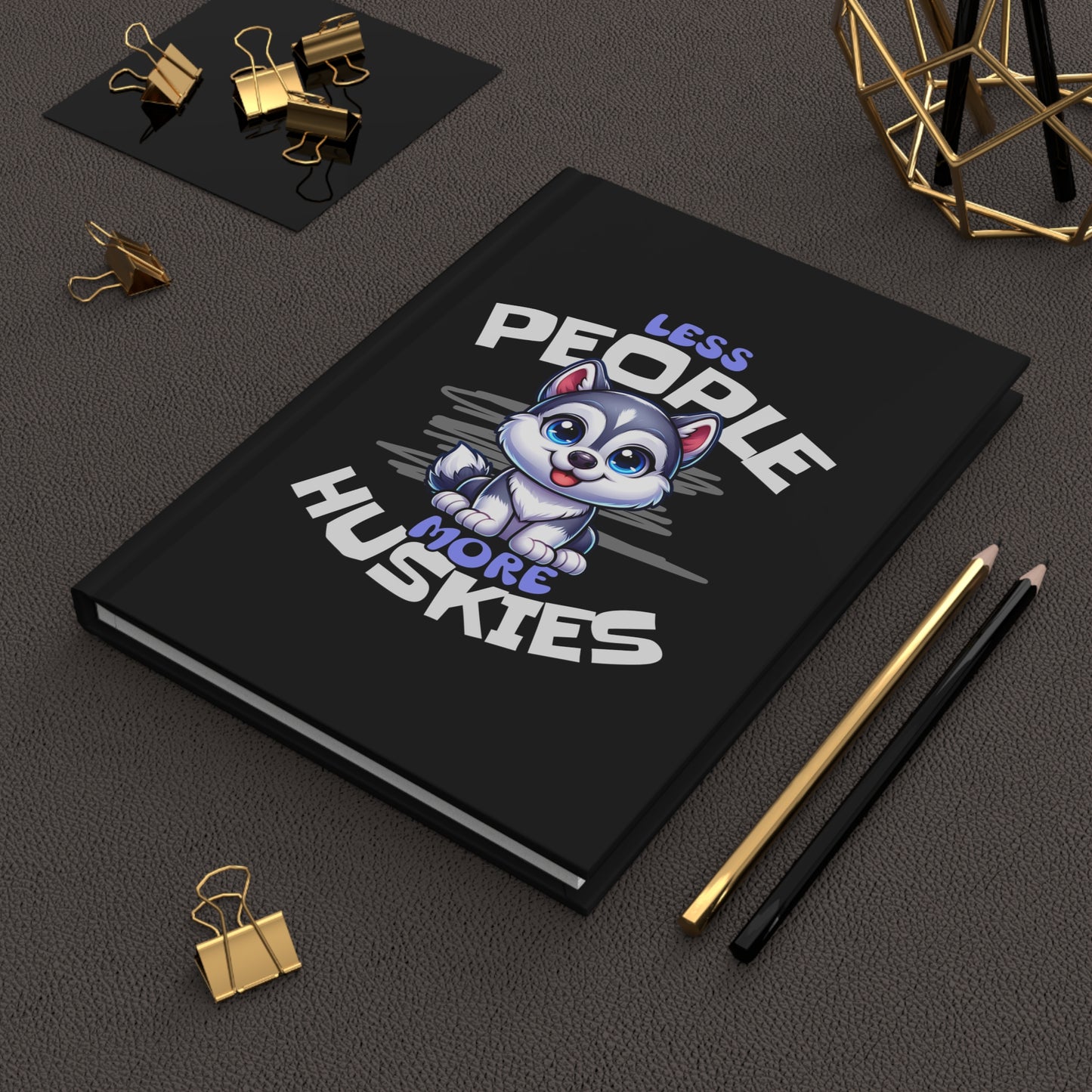 Less People More Huskies Journal