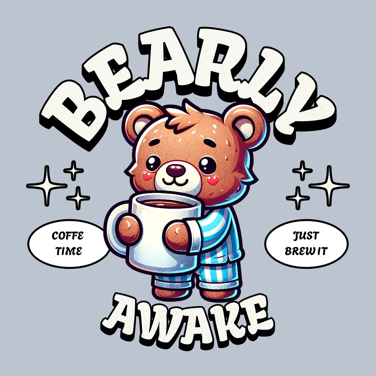 Bearly Awake