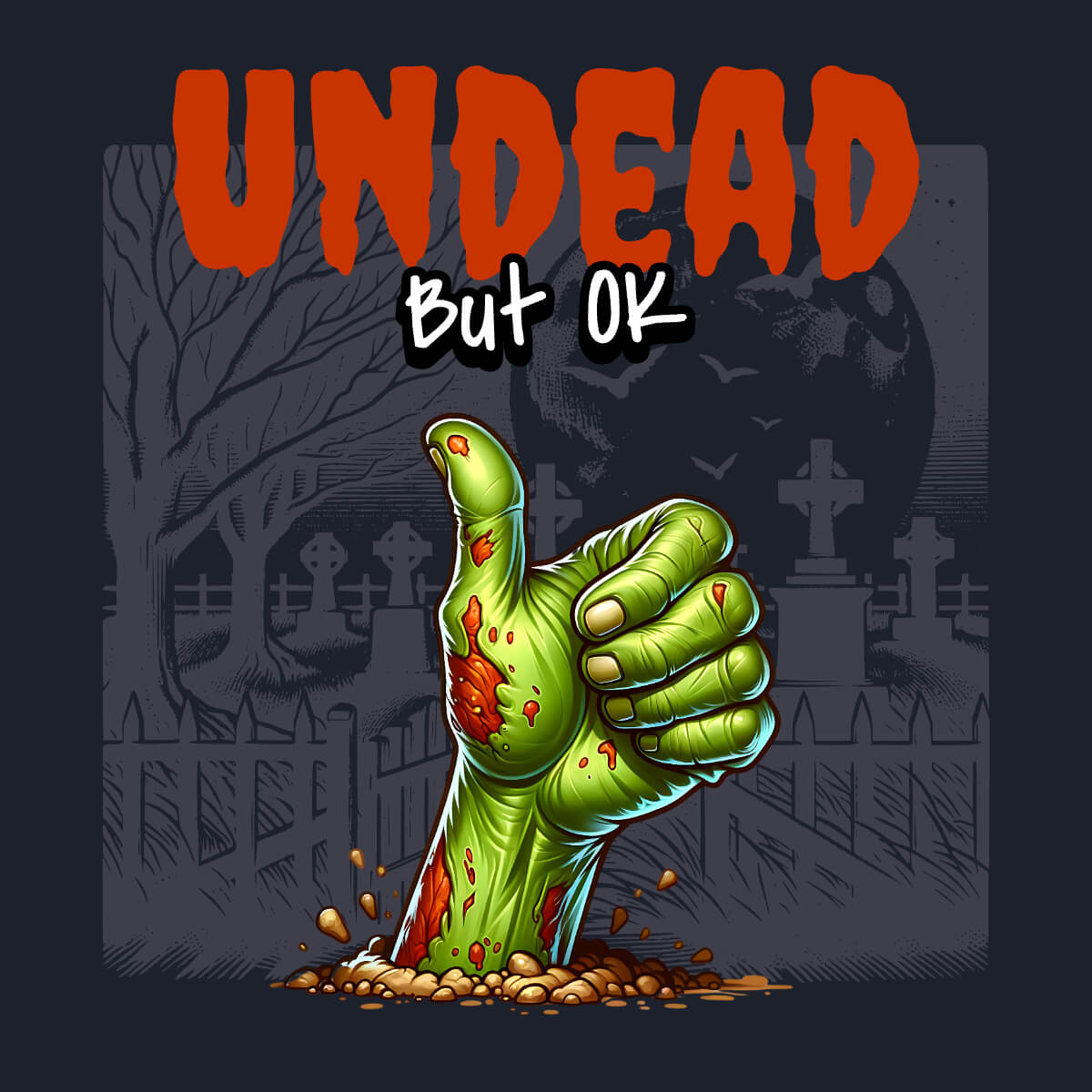 Undead But OK