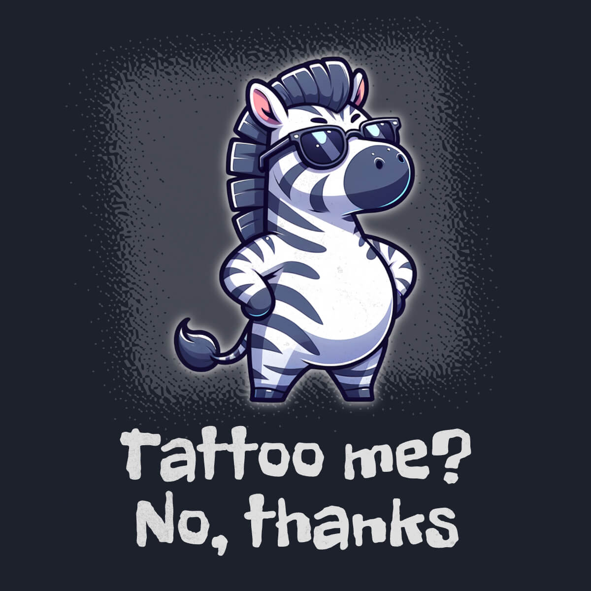 No Tattoos Zebra