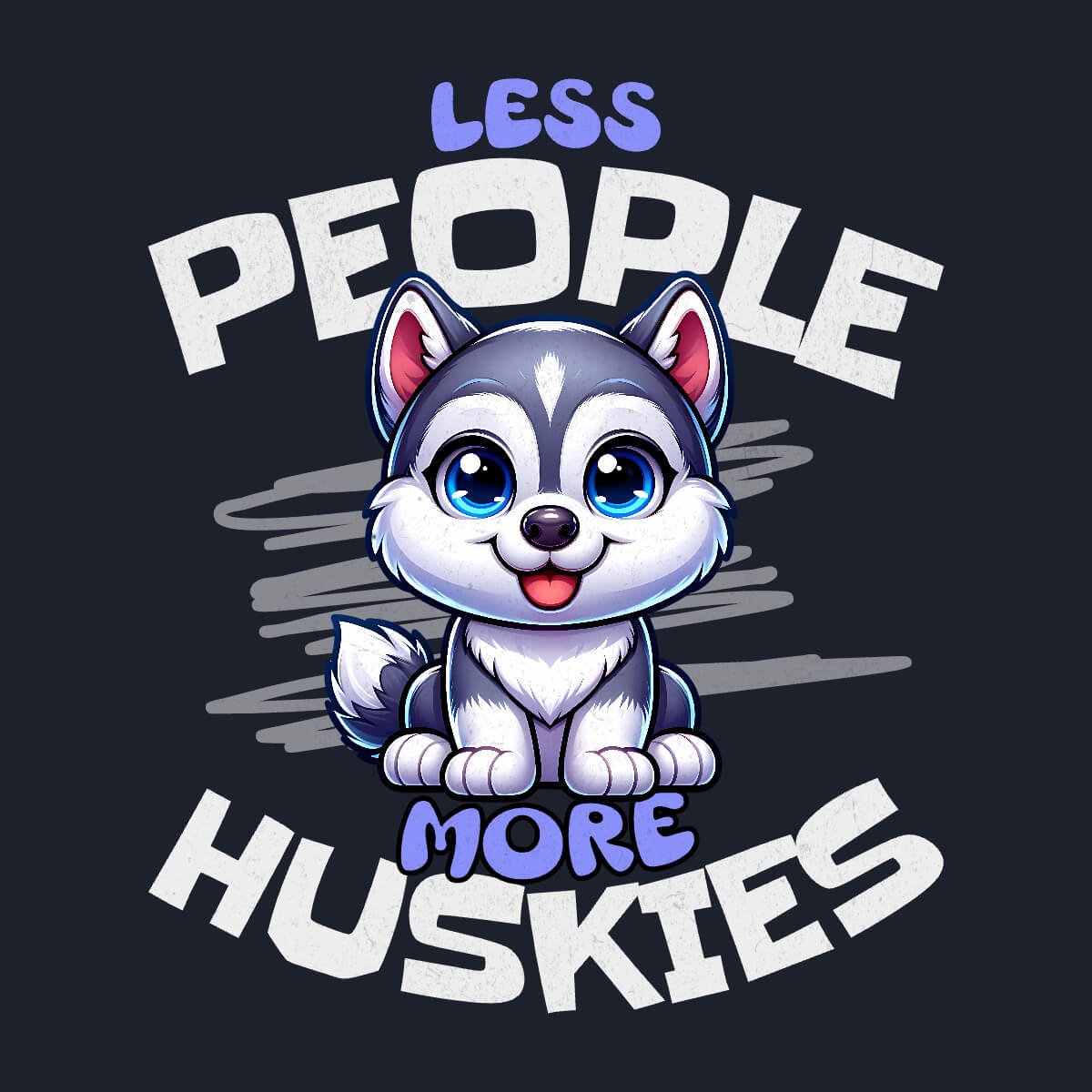 Less People More Huskies