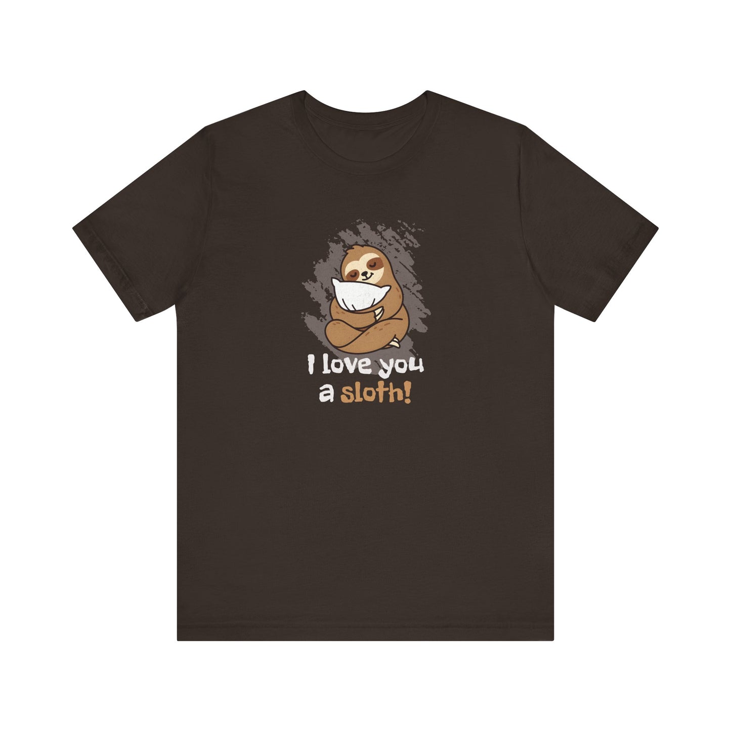 Love You A Sloth
