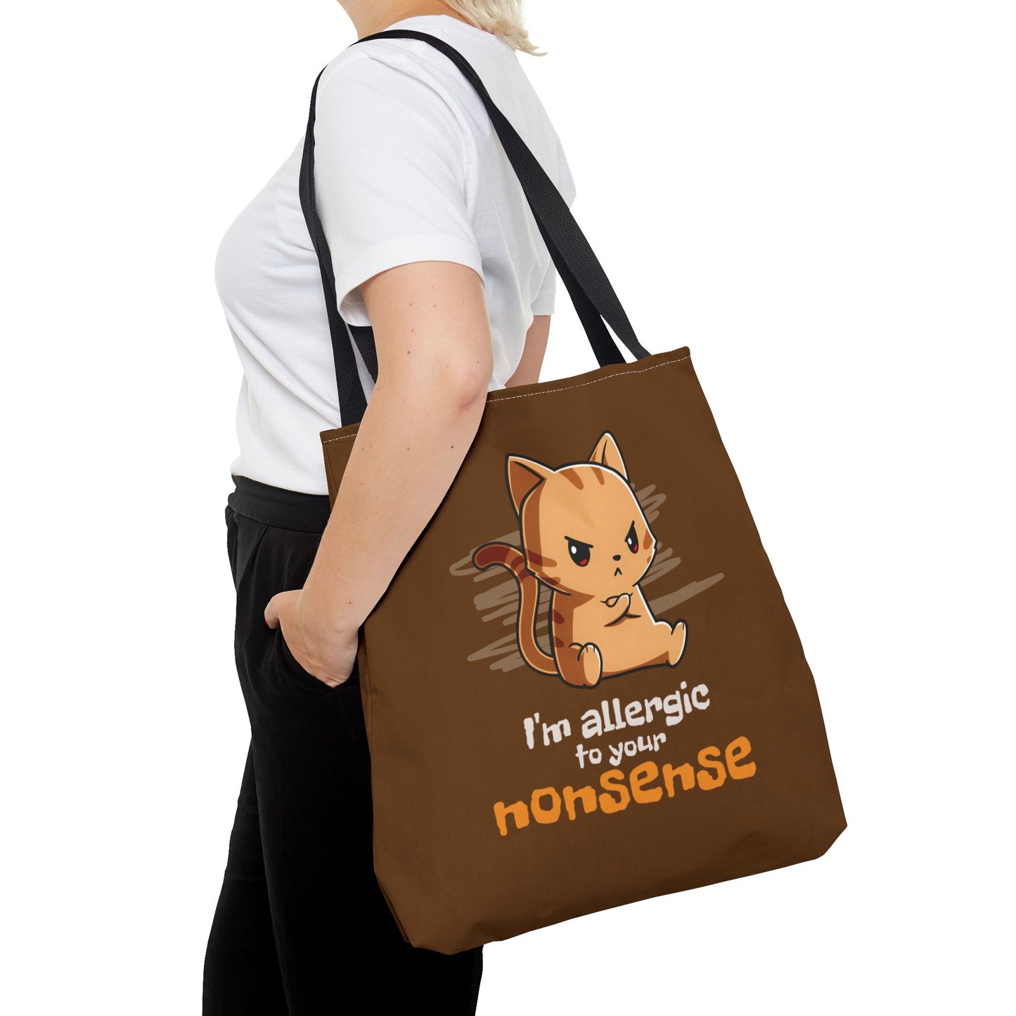 Allergic to Your Nonsense Tote Bag