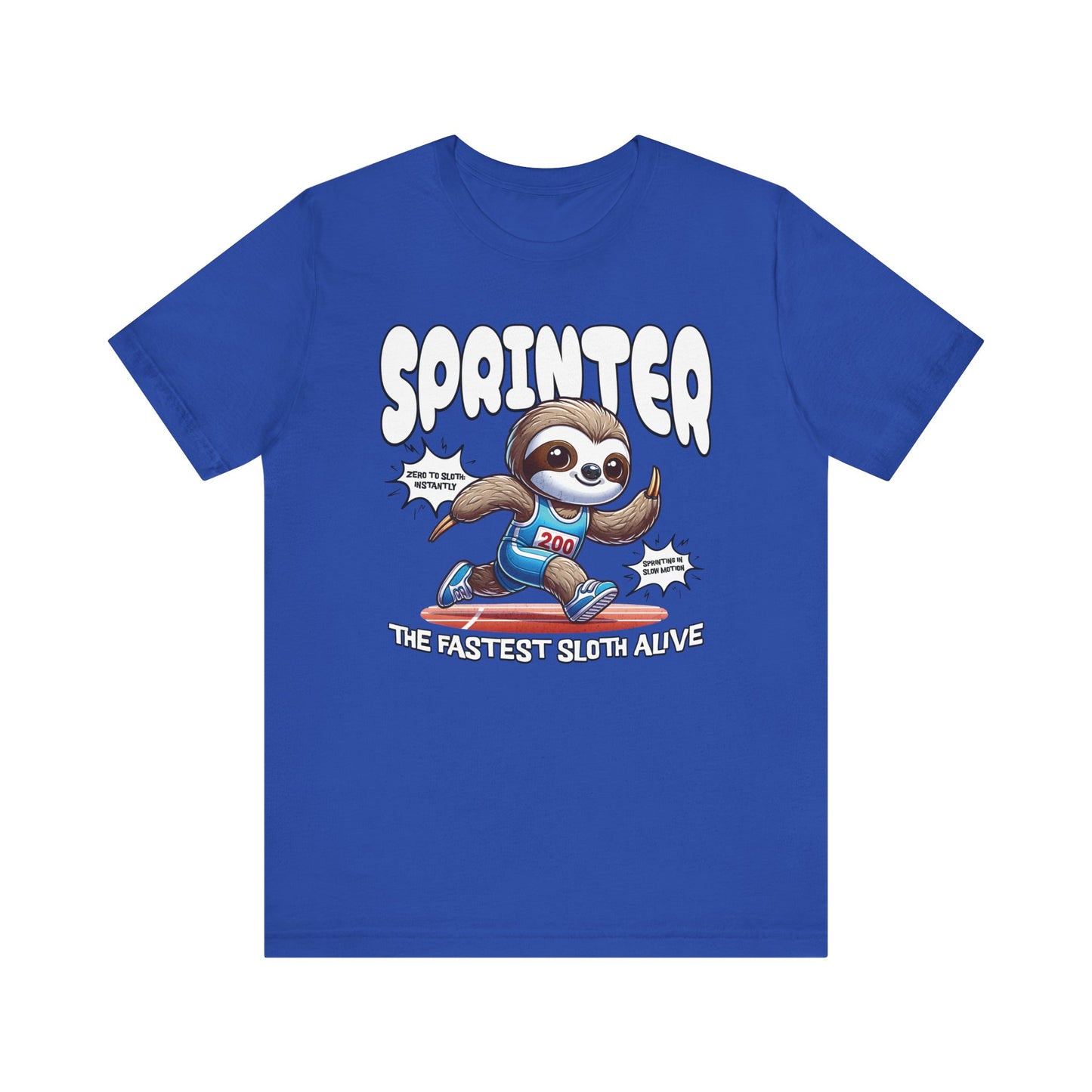 Sloth Sprinter