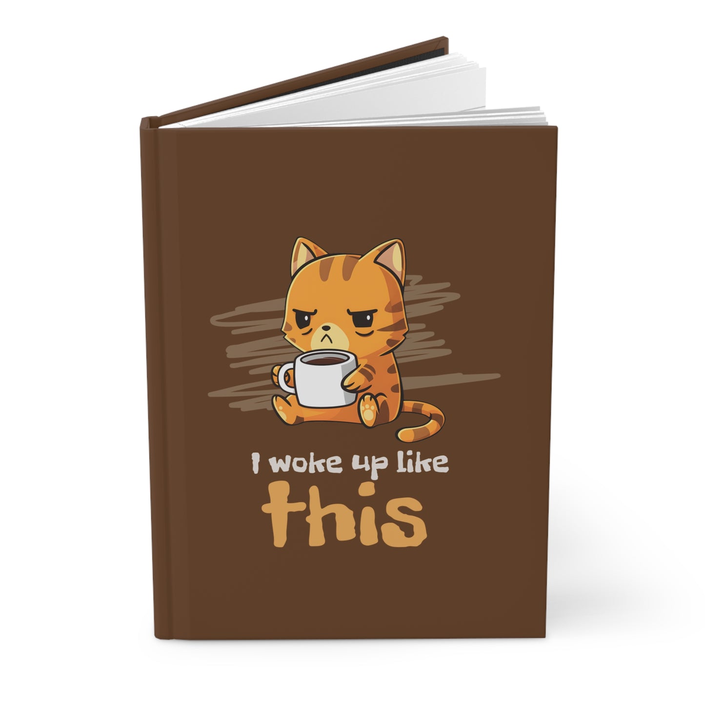 I Woke Up Like This Journal