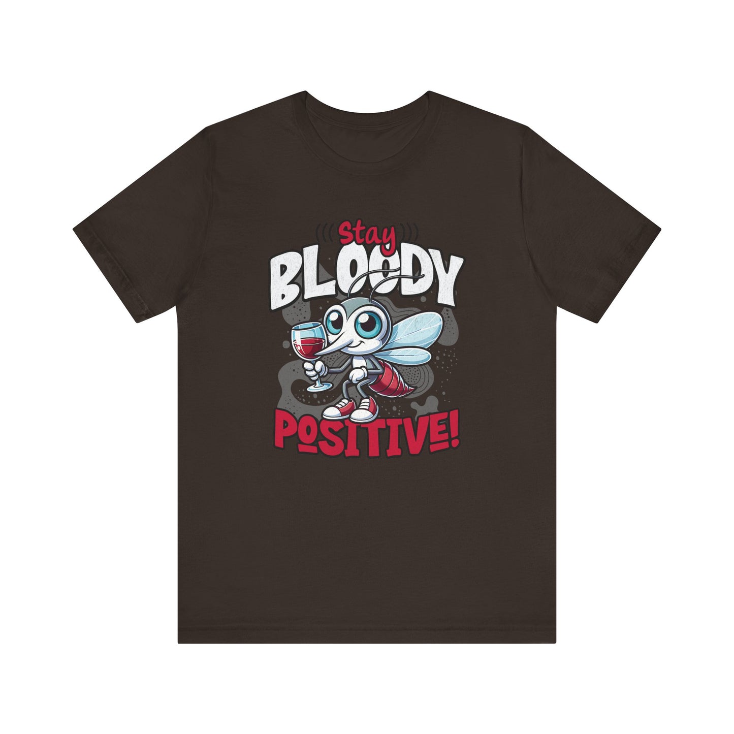 Bloody Positive Mosquito