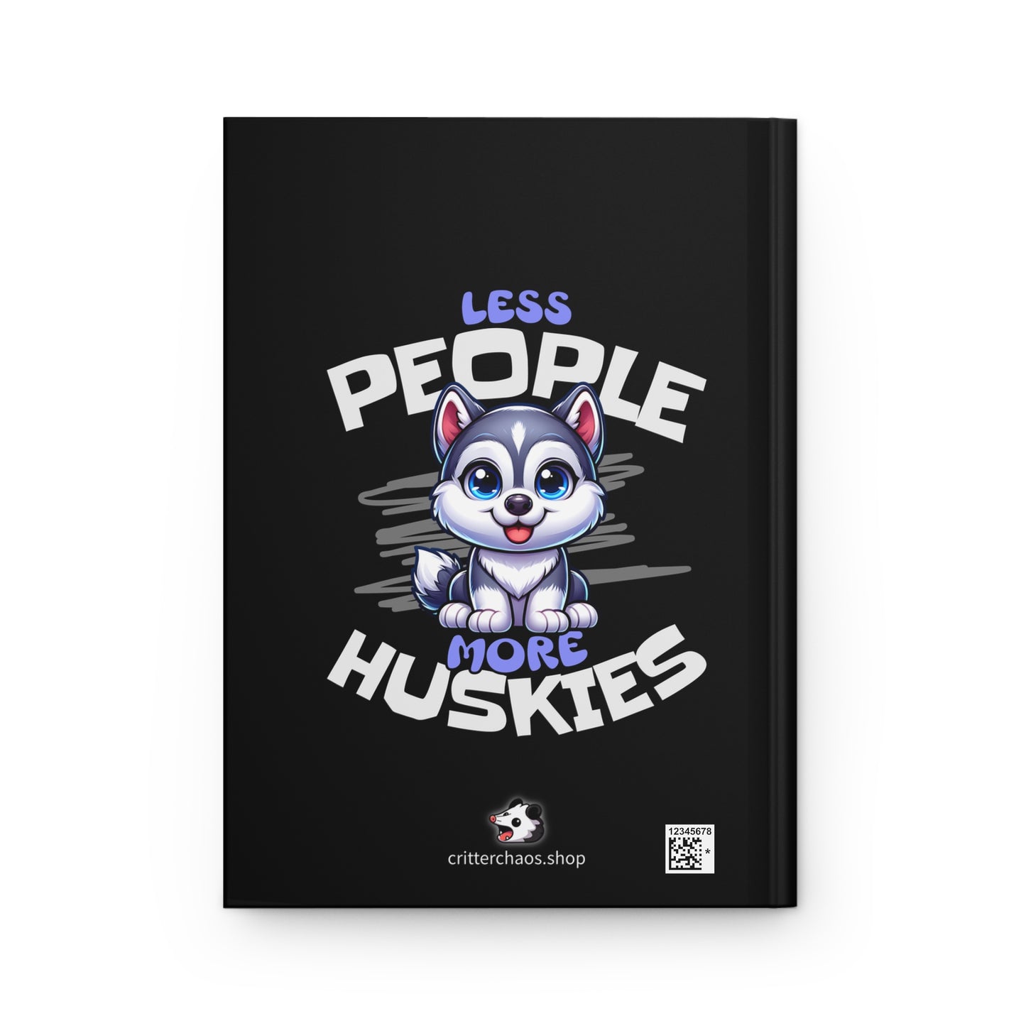 Less People More Huskies Journal