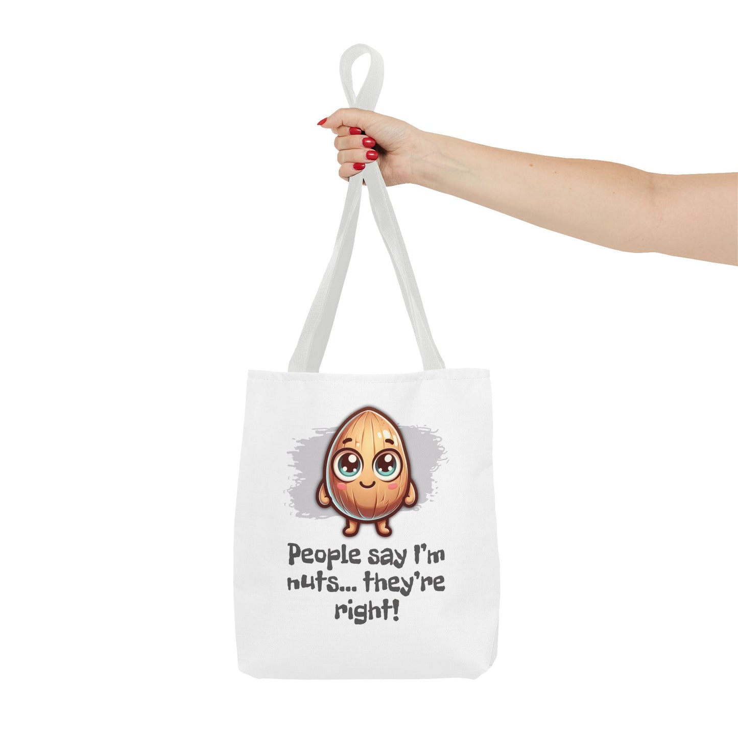 I’m Nuts Tote Bag