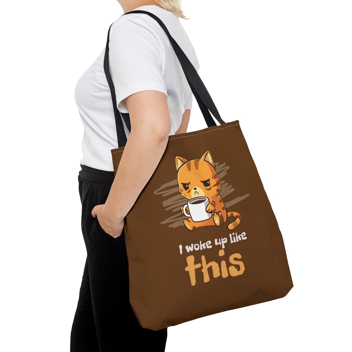 I Woke Up Like This Tote Bag