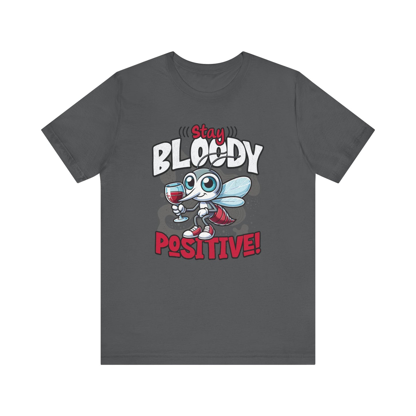 Bloody Positive Mosquito