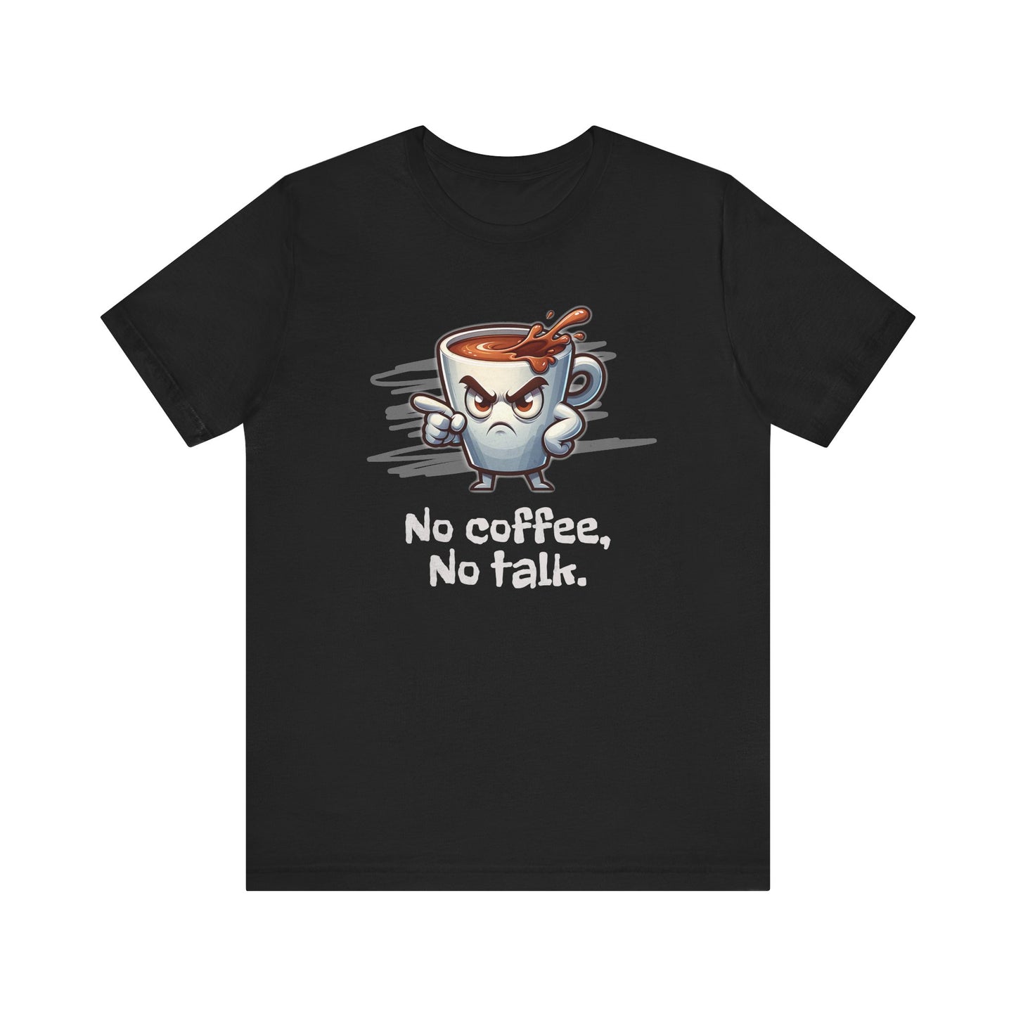 No Coffee, No Talk