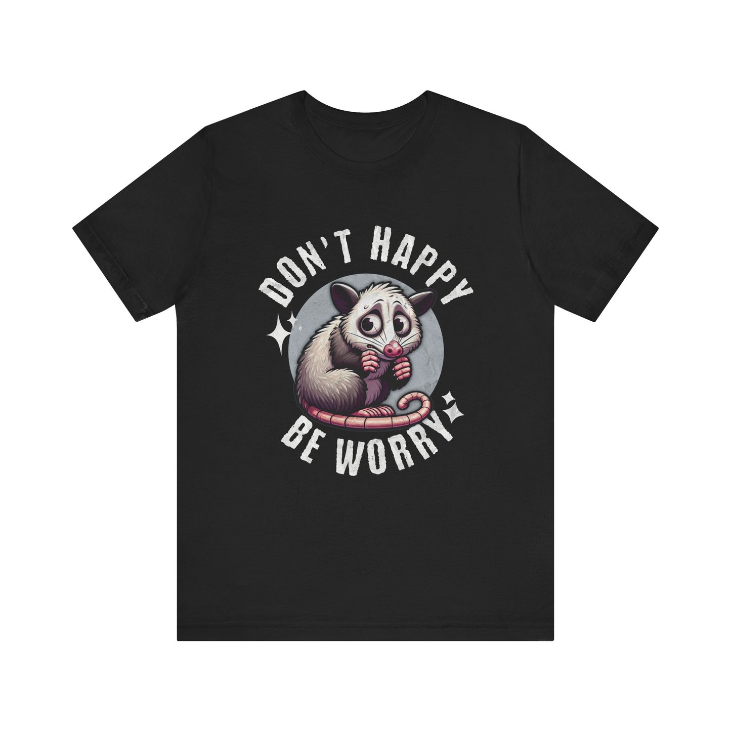 Don't Happy Be Worry
