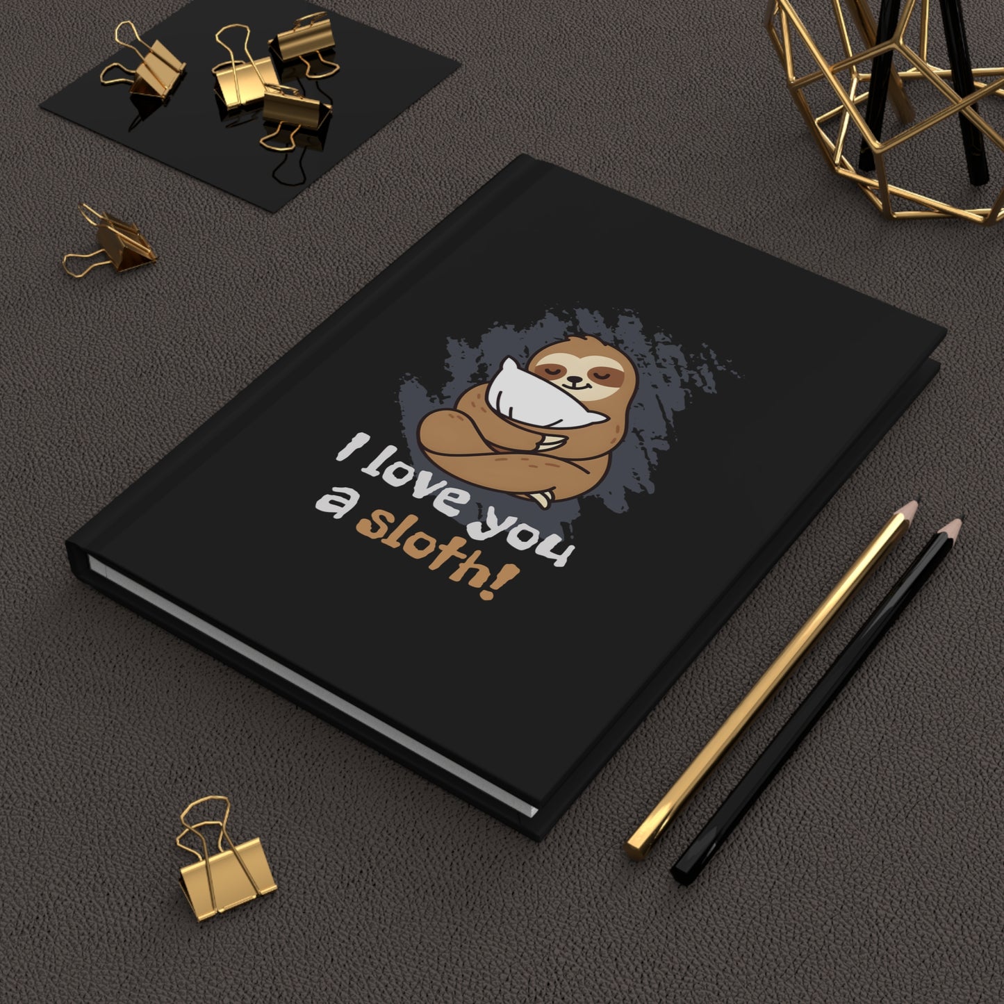 Love You A Sloth Journal