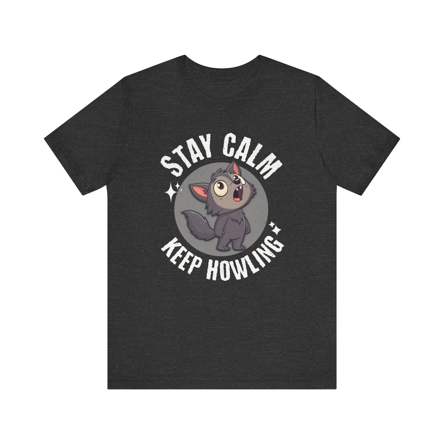 Stay Calm, Keep Howling
