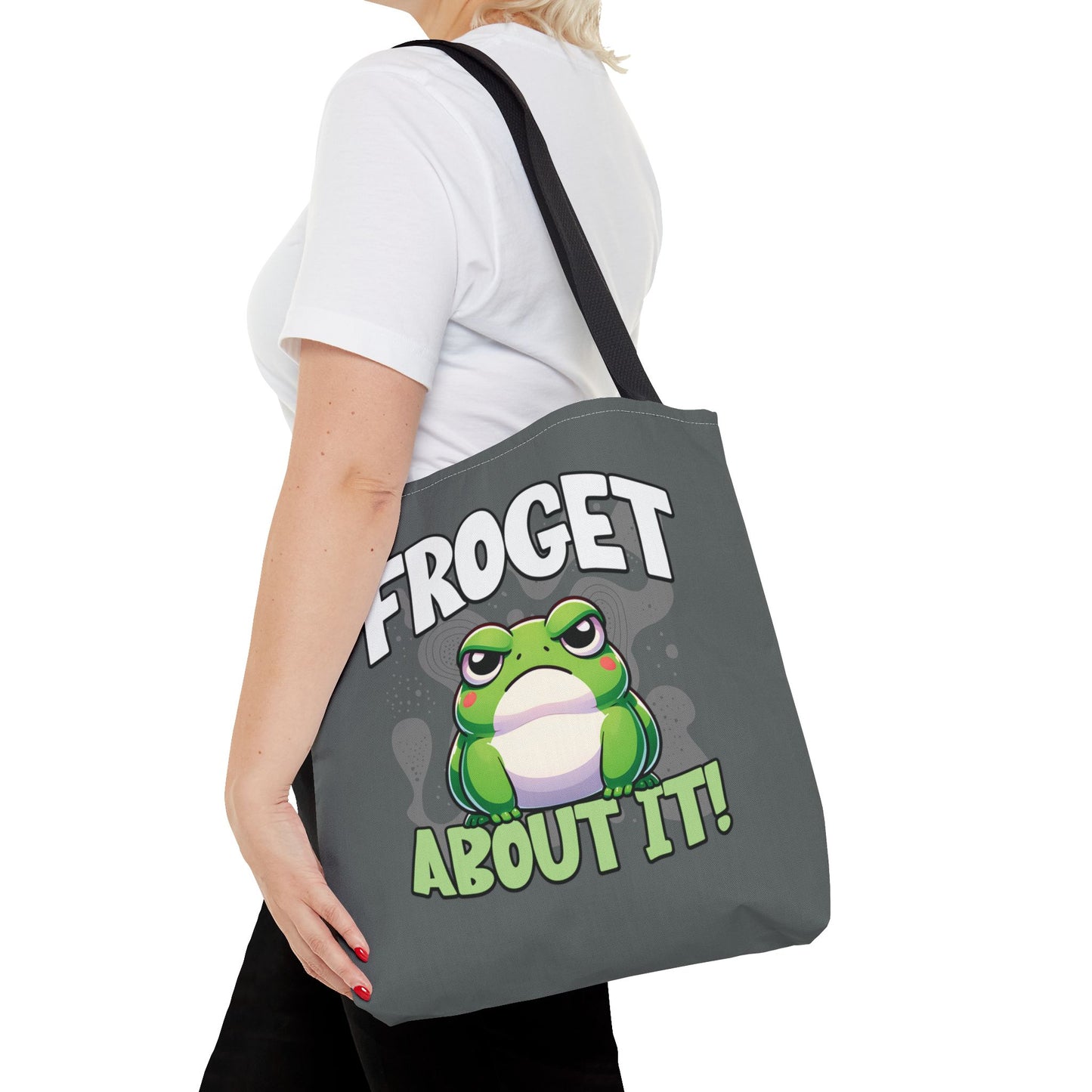 Froget About It Tote Bag