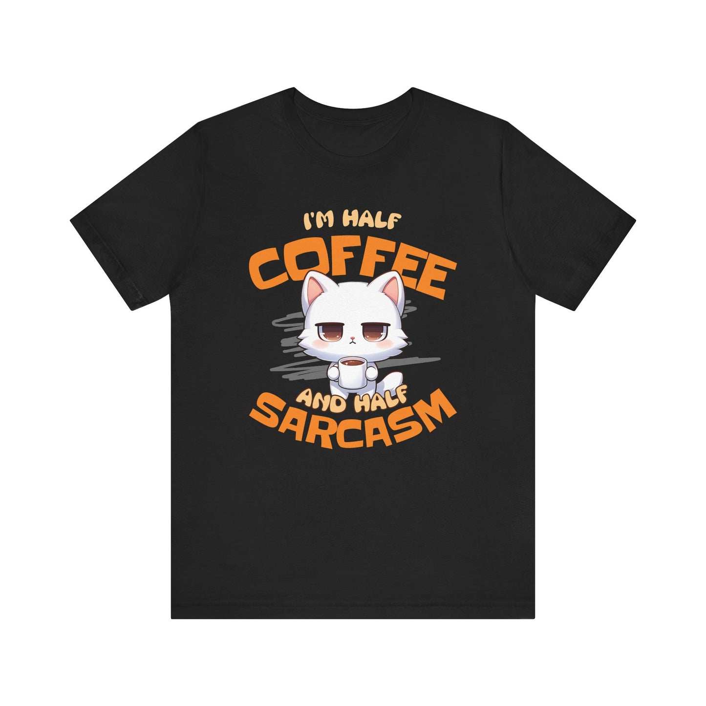 Half Coffee, Half Sarcasm