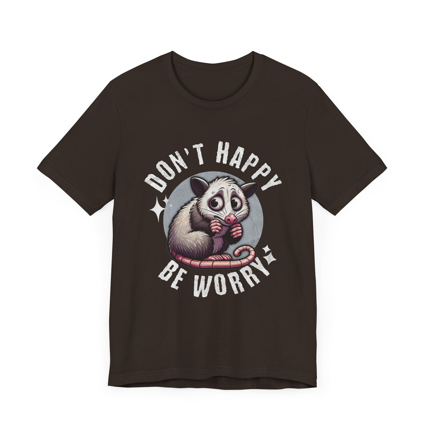 Don't Happy Be Worry