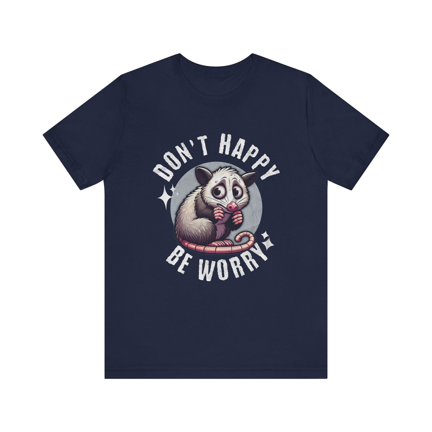 Don't Happy Be Worry