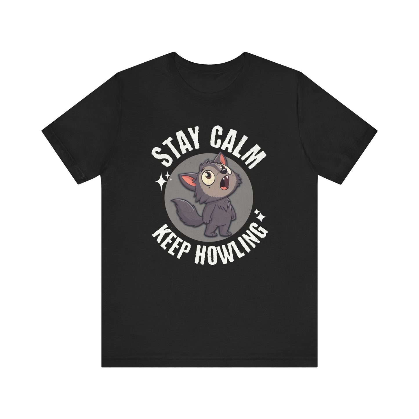 Stay Calm, Keep Howling