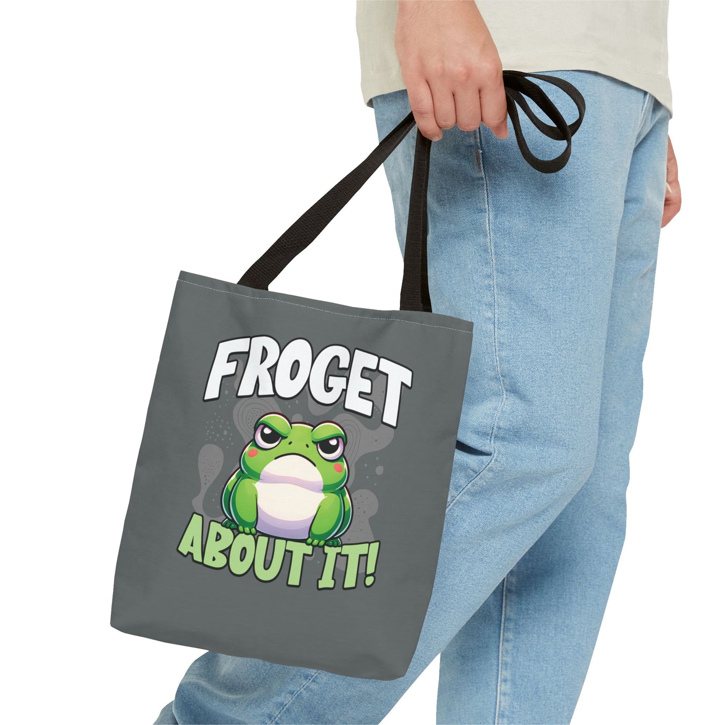 Froget About It Tote Bag