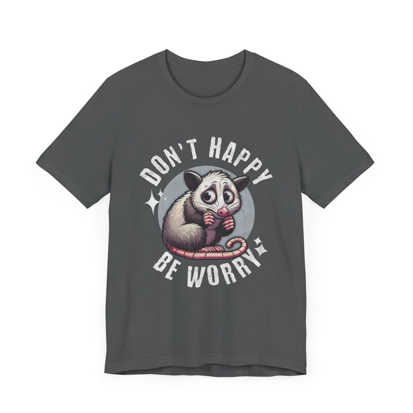 Don't Happy Be Worry