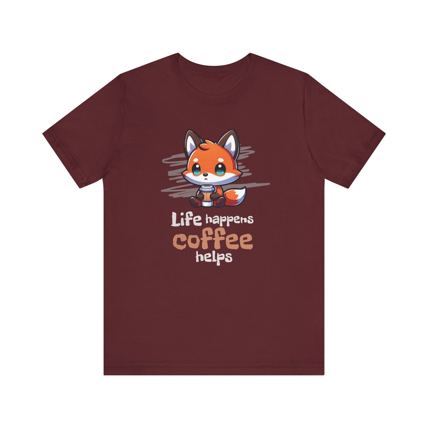 Life Happens Coffee Helps