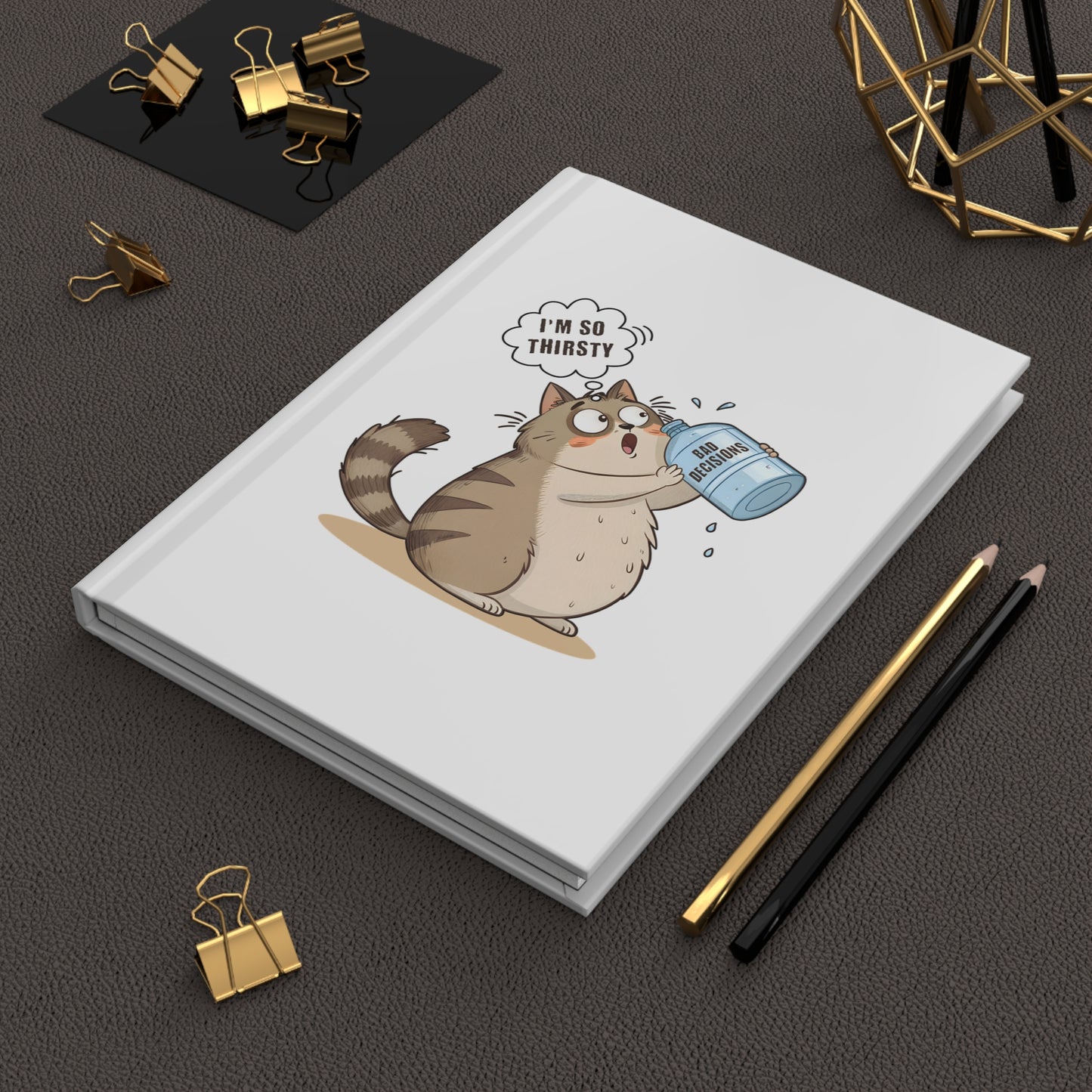Thirsty for Bad Decisions Journal