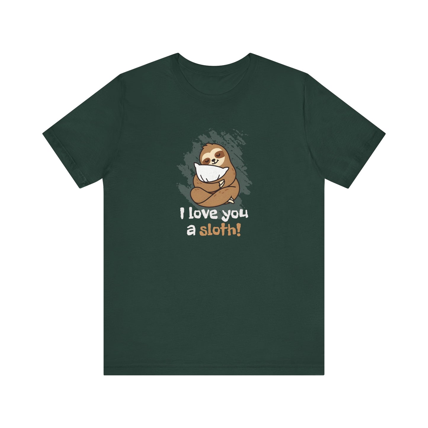 Love You A Sloth