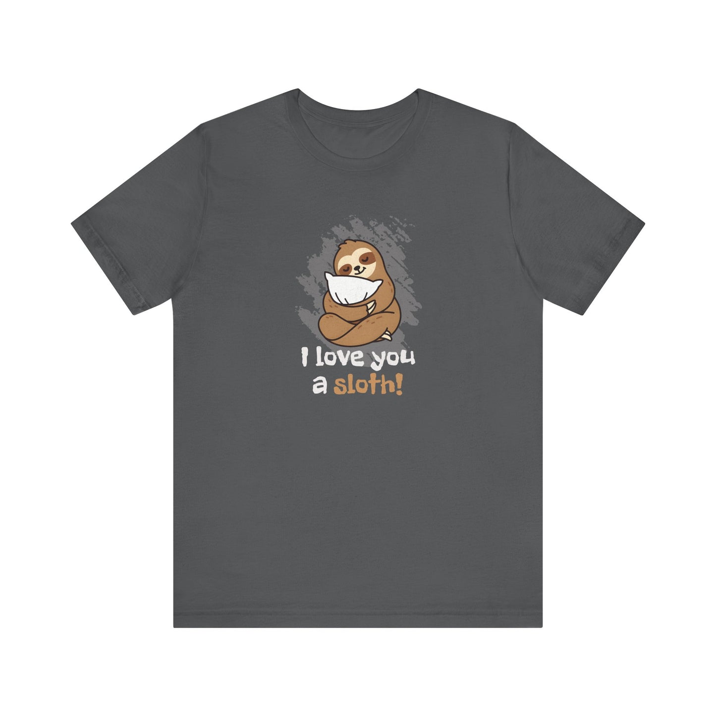Love You A Sloth