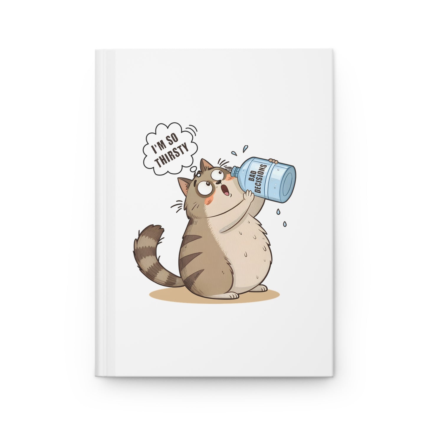 Thirsty for Bad Decisions Journal