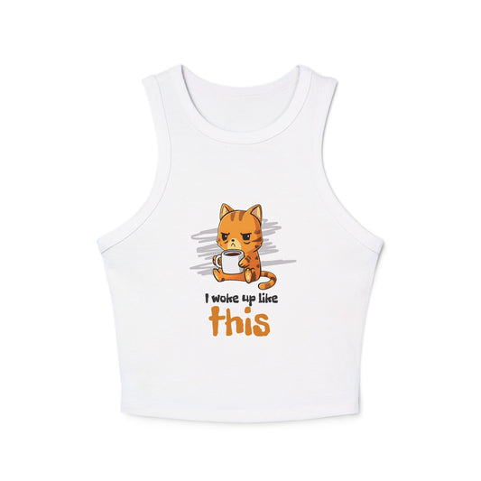 I Woke Up Like This Tank Top