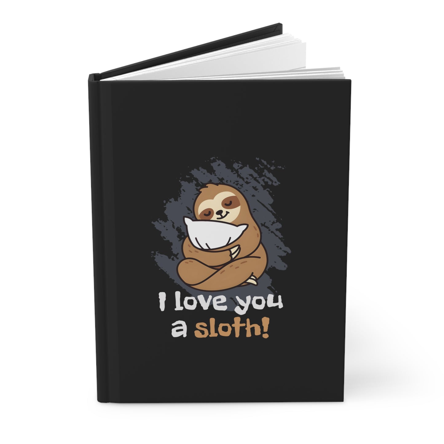 Love You A Sloth Journal