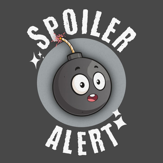 Spoiler Alert