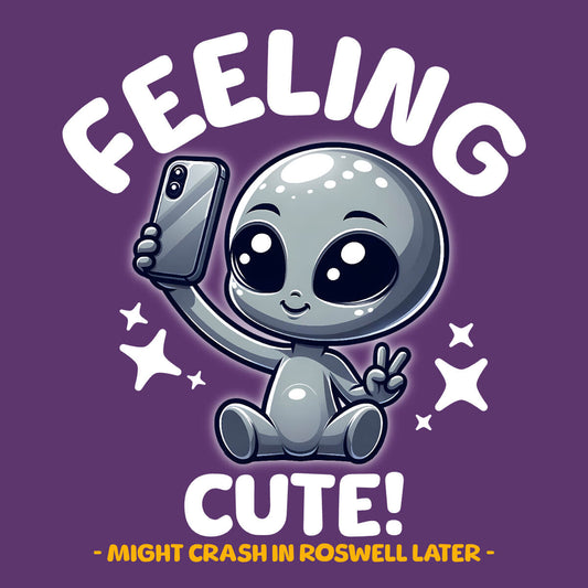 Feeling Cute Alien