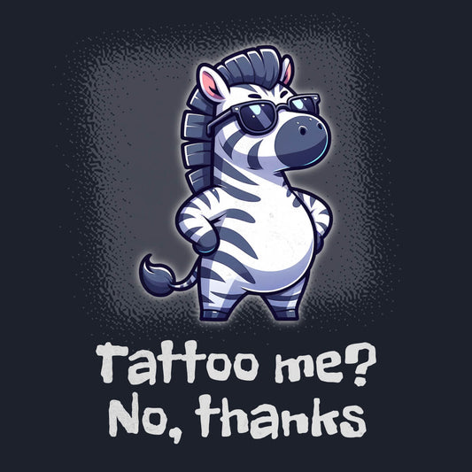 No Tattoos Zebra