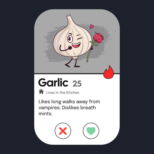 Garlic’s Dating Profile