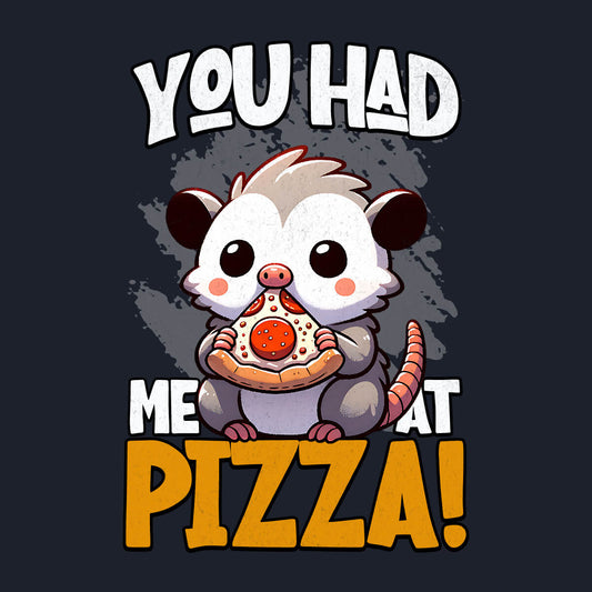 You Had Me at Pizza