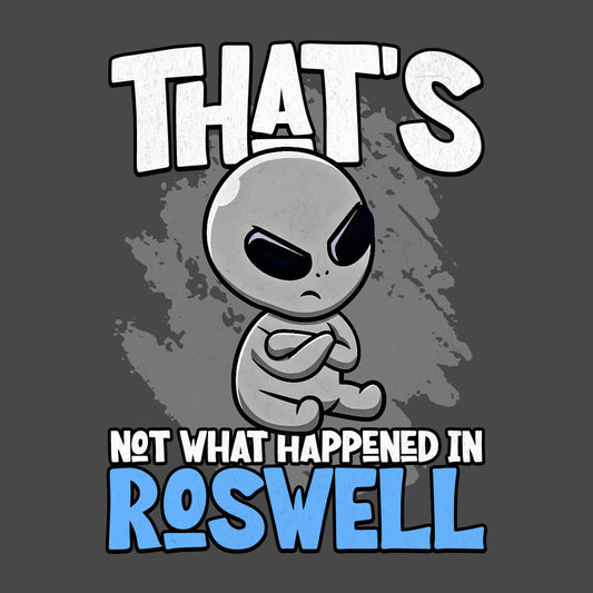 Grumpy Roswell Survivor
