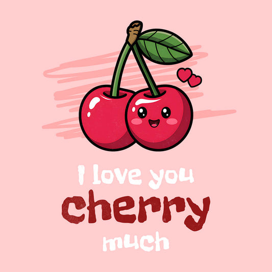 Cherry Much Love